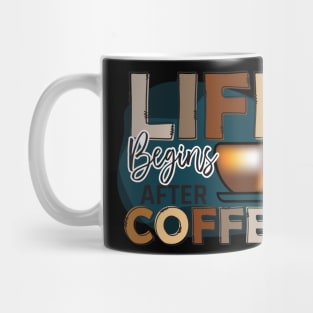 life begins after coffee Mug